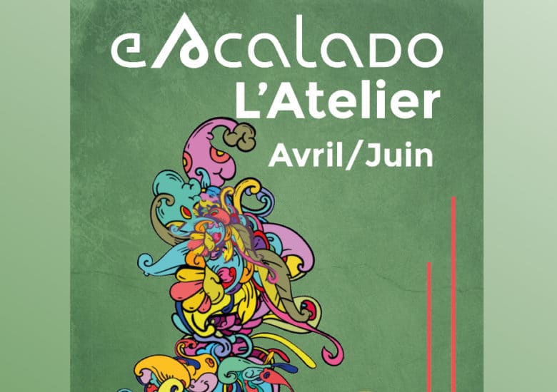 Prog’ de l’Atelier Avril/Juin