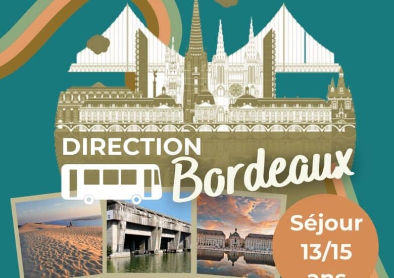 Séjour Bordeaux 13/15 ans