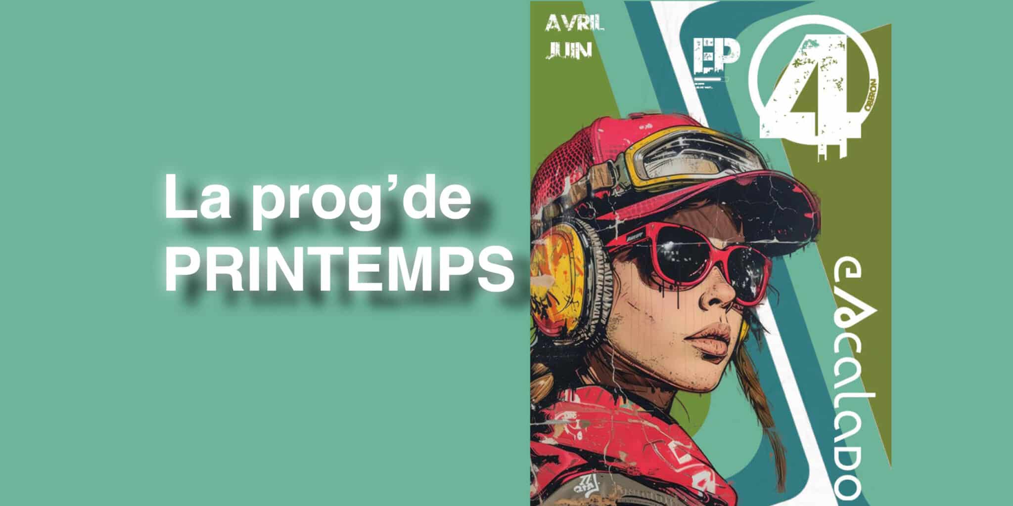 La Prog’ de printemps